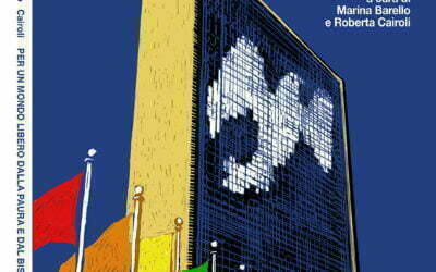 Per un mondo libero dalla paura e dal bisogno. Dalla Società delle Nazioni alla nascita dell’ONU